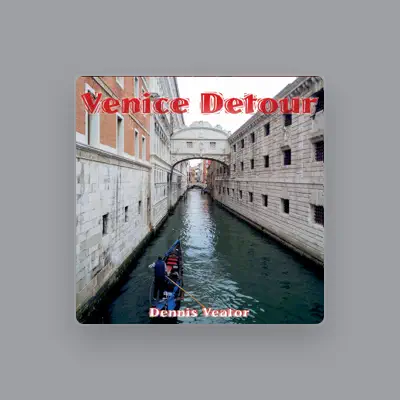 Listen to Dennis Veator, watch music videos, read bio, see tour dates & more!