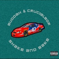 Shake&bake (feat. Buddah) - Single - Crucialbgr