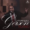 Gerson Rufino - O Último da Fila