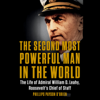 The Second Most Powerful Man in the World: The Life of Admiral William D. Leahy, Roosevelt's Chief of Staff (Unabridged) - Phillips Payson O'Brien