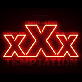 Temptation (feat. Thank Aaron & Michale Edwards) Big Mike NME