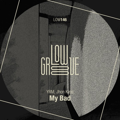My Bad - Single