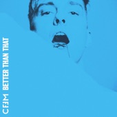 Ceem - Better Than That