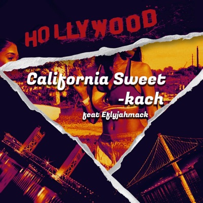 California Sweet (feat. Eflyjahmack) - Single