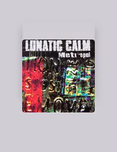 Listen to Lunatic Calm, watch music videos, read bio, see tour dates & more!