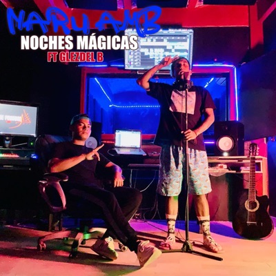 Noches Mágicas (feat. Glezdel B) - Single