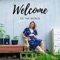 Welcome (feat. Abigail Rose & Lucien Payne) - Albert Baez lyrics