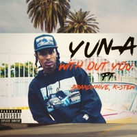 With Out You (feat. Brandyhive & K-Stew) - Single - Yun-A