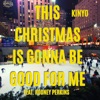 This Christmas Is Gonna Be Good for Me (feat. Rodney Perkins) - Single