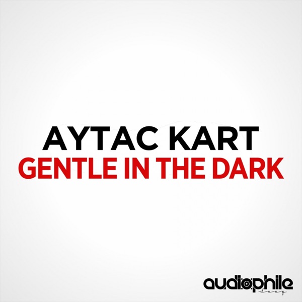 Gentle In the Dark - EP