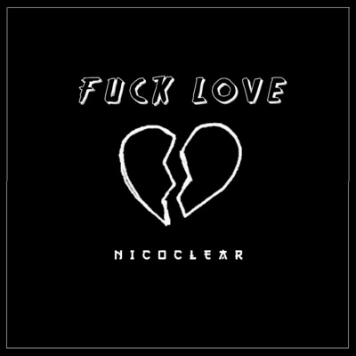 Fuck Love - Single