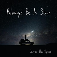 Always Be a Star - Single - James Tha Spitta