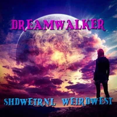 DREAMWALKER (feat. Weird West) - Single