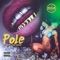 Pole (feat. Jake Strain) - SM lyrics