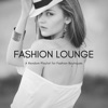 Fashion Lounge - A Random Playlist For Fashion Boutiques