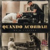 Quando Acordar - Single