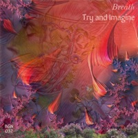 Breath - Single - Try and Imagine