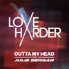 Outta My Head (feat. Julie Bergan) - Single