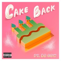Cake Back - Single - King Rawllie