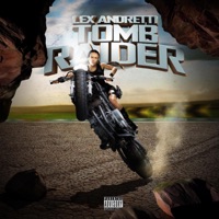 Tomb Raider - Single - Lex Andretti