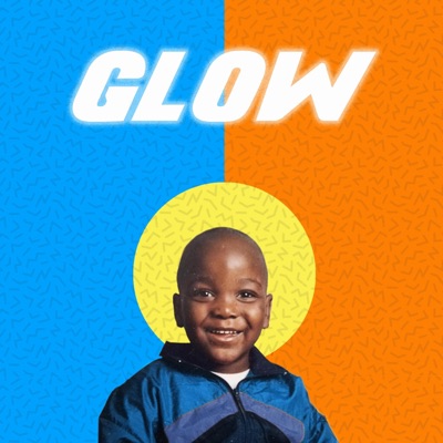 Glow (feat. Cortney Lachelle' & Ray June) - Single