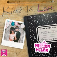 Kidz in Love - Single - Million Miler