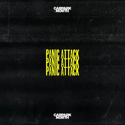 Panic Attack - Single - Carpark North