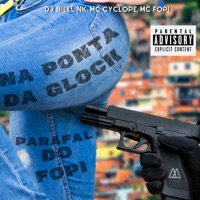 Na Ponta da Glock / Parafal do Fopi (feat. MAK ZERO ONZE) - Single - Dj Bieel Nk, Mc Cyclope & MC Fopi