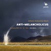 Thomas Hobbs Meine Seufzer, meine Tränen, BWV 13: I. Aria "Meine Seufzer, meine Tränen" Anti-Melancholicus