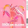 Stream & download Hold Me Close (feat. Ella Henderson) [The Remixes]