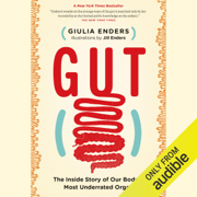 audiobook Gut: The Inside Story of Our Body's Most Underrated Organ (Unabridged)