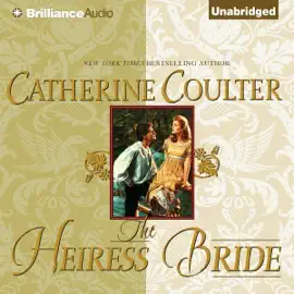 The Heiress Bride: Bride Series, Book 3 (Unabridged) [Unabridged  Fiction]