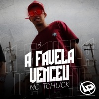 A Favela Venceu - Single - Mc Tchuck