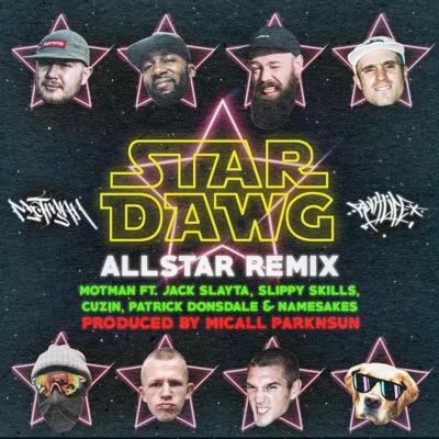 Stardawg All Star (feat. Jack Slayta, Slippy Skills, Cuzin, Patrick Donsdale & Namesakes) [Remix] - Single