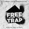 Free from the Trap - Pastor AD3 & Trey lyrics