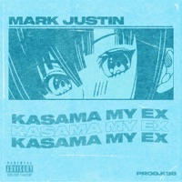 Kasama My Ex - Single - Mark Justin