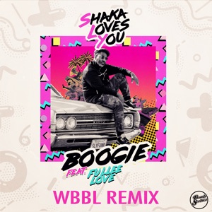 Boogie (WBBL Remix) [feat. Fullee Love] - Single