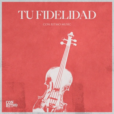 Tu Fidelidad (feat. Daniela Cosme) - Single
