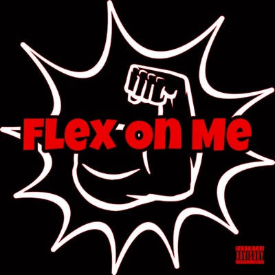 Flex on Me - Single
