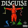 DISGUISE (feat. AY Lawson) - Single