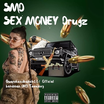 Sex Money Drugz (feat. Guapoheadhunch00, Official bandman & Doughwaup) - Single