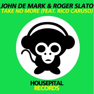 Take No More (feat. Rico Caruso) [Remixes]