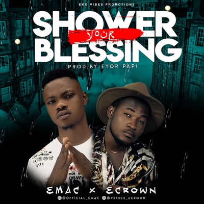 Shower Your Blessing (feat. Ecrown) - Single