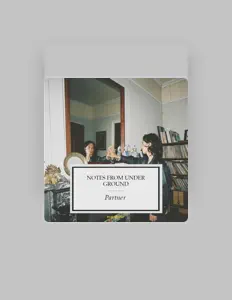 Dengarkan Notes from Under Ground, tonton video musik, baca bio, lihat tanggal tur & lainnya!