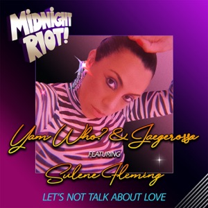 Let's Not Talk About Love (feat. Sulene Fleming) - Single