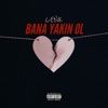 Bana Yakın Ol - Single