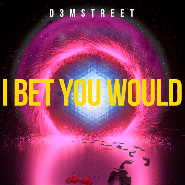 I Bet You Would - Single