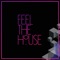 Feel the House (feat. Roel Prezz) - Ozkar Ramirez lyrics