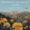 It's Not Like It Would've Worked Out Anyway - For When You Can't Breathe & Lil Used lyrics
