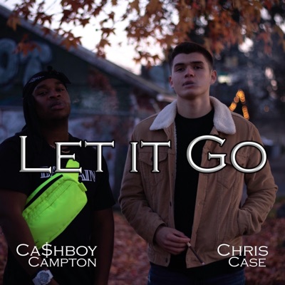 Let It Go (feat. Chris Case) - Single